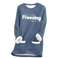 thumbnail image 2 of RYDCOT Yes,I'm Still Freezing -Me 24:7 Sherpa Fleece Lined Sweatshirts thermal Warm Loungewear Long Sleeve Crewneck Tunic Tops with Pockets Clearance, 2 of 3