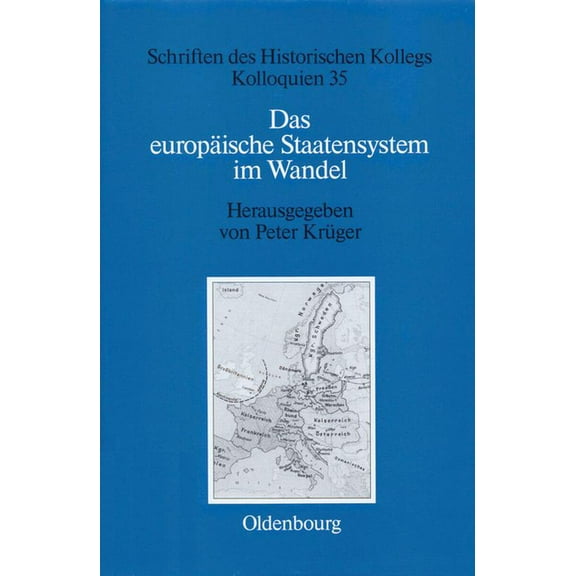 Schriften Des Historischen Kollegs Das europäische Staatensystem im Wandel, Book 35, (Hardcover)