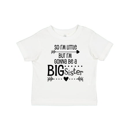 

Inktastic So I m Little but I m Gonna Be a Big Sister Gift Baby Girl T-Shirt
