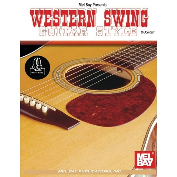 Mel Bay Presents Western Swing Guitar Style