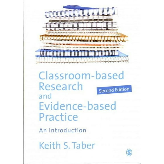 Classroom-Based Research and Evidence-Based Practice: An Introduction (Paperback)