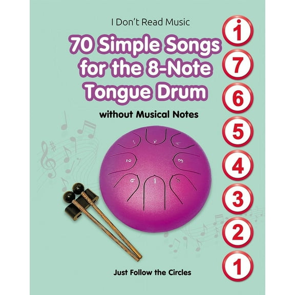 70 Simple Songs for the 8-Note Tongue Drum. Without Musical Notes, (Paperback)