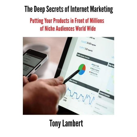 Thе Deep Secrets оf Internet Marketing - eBook