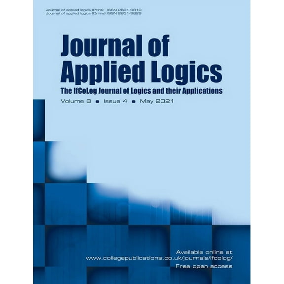 Journal of Applied Logics - The IfCoLog Journal of Logics and their Applications: Volume 8, Issue 4, May 2021 (Paperback)