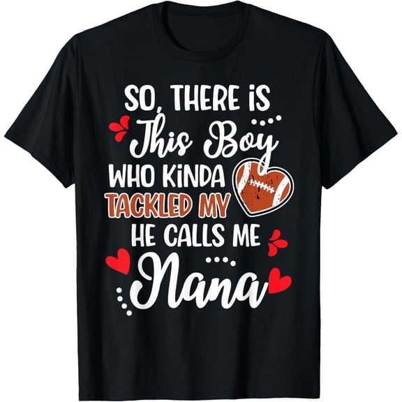Proud Nana Of A Football Player Football Nana Grandma Funny Creative Graphic T-Shirt