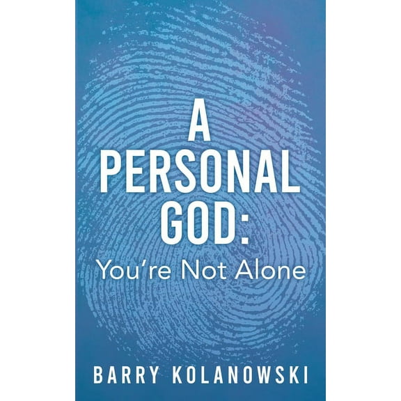 A personal God: You're Not Alone, (Paperback)