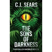 This Fallen World: The Sons of Darkness (Series #3) (Paperback)