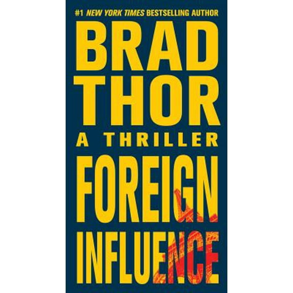 Pre-Owned Foreign Influence: A Thriller (Paperback 9781416586609) by Brad Thor