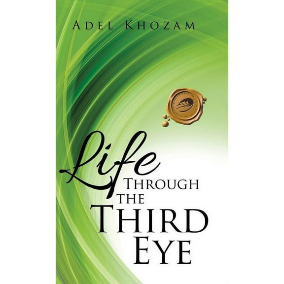 Life Through the Third Eye (Hardcover)