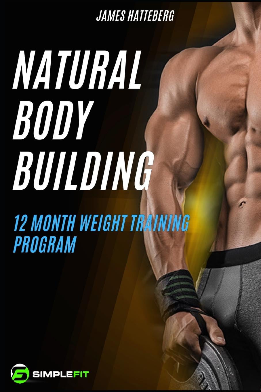 Natural Bodybuilding : 12 Month Weight Training Program - Walmart.com