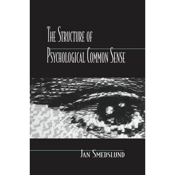 The Structure of Psychological Common Sense, (Paperback)
