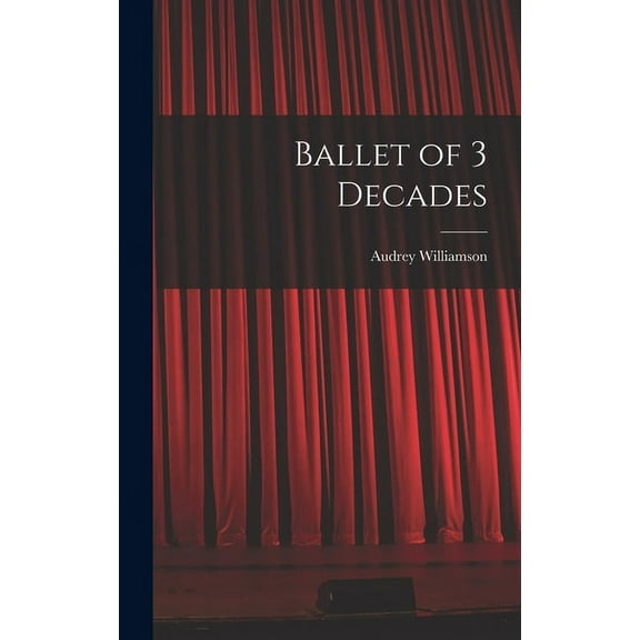 Ballet of 3 Decades, (Hardcover)