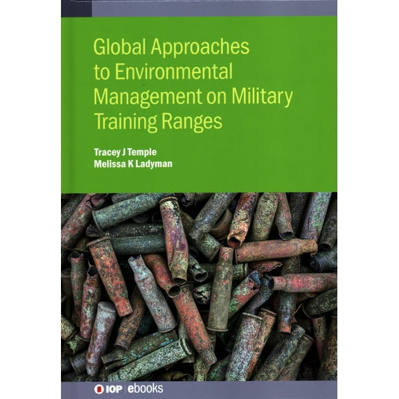 Programme: IOP Expanding Physics: Global Approaches to Environmental Management on Military Training Ranges (Hardcover)