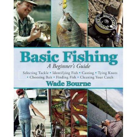 Basic Fishing : A Beginner's Guide (Paperback)