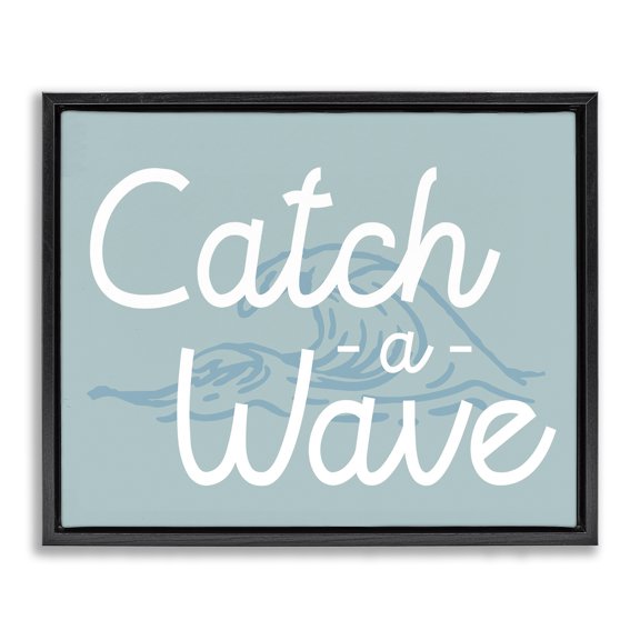 Stupell Industries Coastal Catch a Wave Phrase Black Floating Frame Canvas Art, 21 x 17, by Lil' Rue