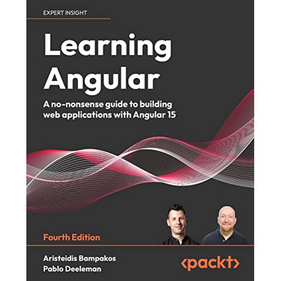 Pre-Owned Learning Angular - Fourth Edition: A no-nonsense guide to building web applications with Angular 15 (Paperback) 1803240601 9781803240602
