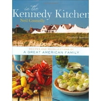 Pre-Owned In the Kennedy Kitchen: Recipes and Recollections of a Great American Family (Hardcover) 0756626420 9780756626426