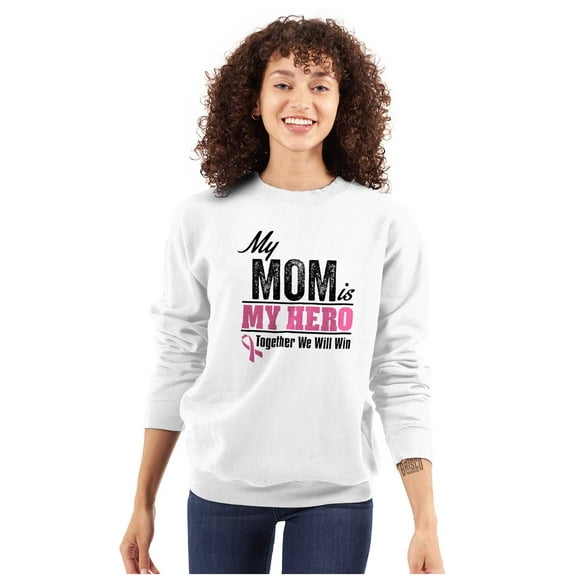 My Mom My Hero Together We Will Win Sweatshirt for Men or Women Brisco Brands S