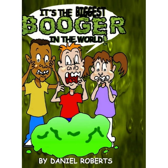 It's the Biggest Booger in the World, (Hardcover)
