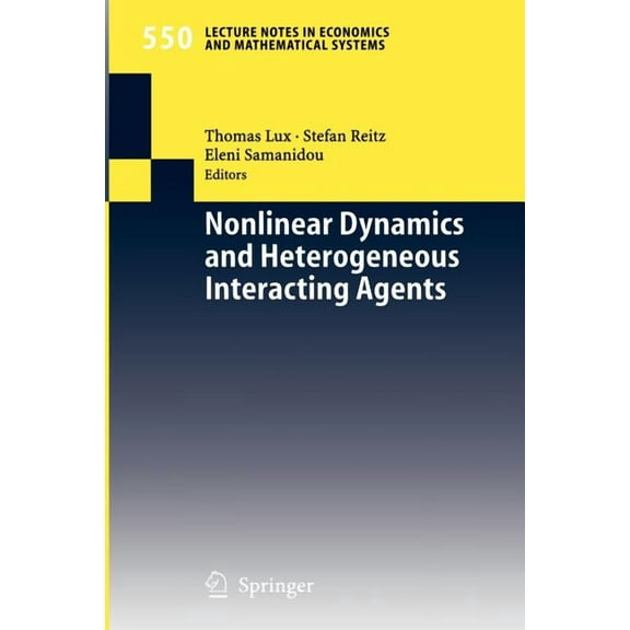 Lecture Notes in Economic and Mathematic Nonlinear Dynamics and Heterogeneous Interacting Agents, Book 550, (Paperback)