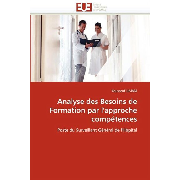 Omn.Univ.Europ.: Analyse Des Besoins de Formation Par l''approche Compétences (Paperback)