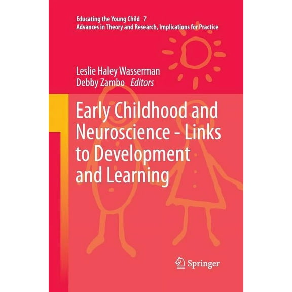 Early Childhood and Neuroscience: Links to Development and Learning