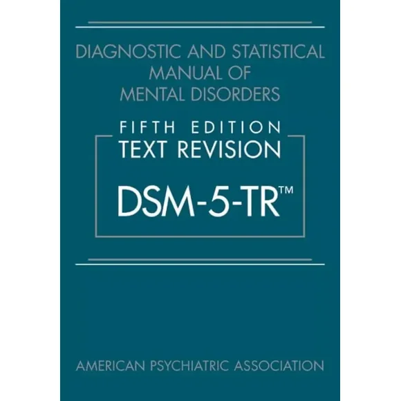 Manuel de Diagnostic et Statistique des Troubles Mentaux, DSM 5-TR Couverture Rigide