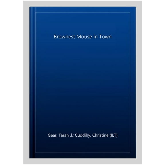 Brownest Mouse In Town