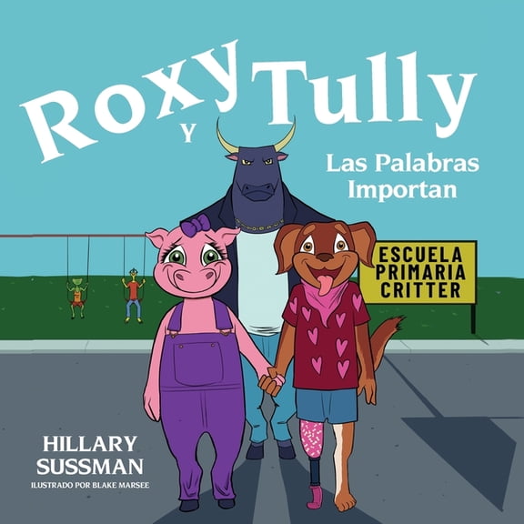 Roxy y Tully: Las Palabras Importan, (Paperback)