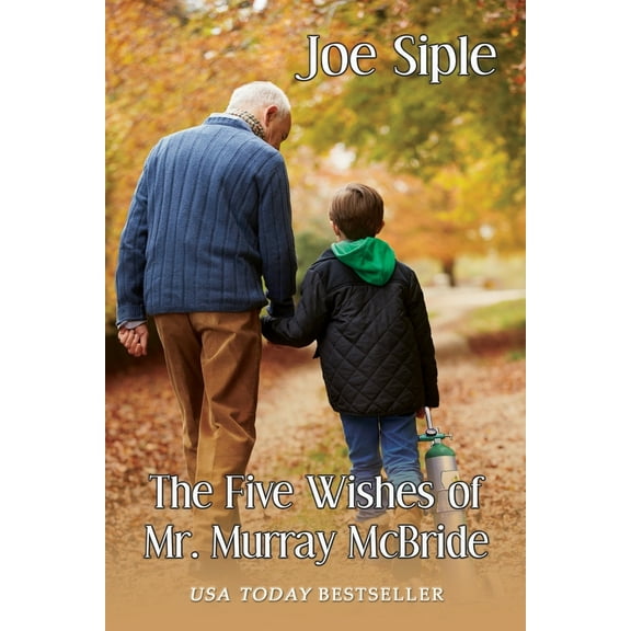 Pre-Owned The Five Wishes of Mr. Murray McBride (Paperback) 1684330408 9781684330409