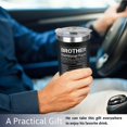 thumbnail image 4 of Gifts for Brother - Brother Gifts - Fathers Day, Birthday Gifts for Brother, Christmas Gifts for Brother - Gift for Brother from Sister - 20 Oz Tumbler, 4 of 6