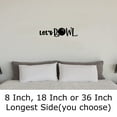 thumbnail image 2 of Lets Bowl! Fun Game Bowling Ball Strike Spare Team Wall Decals for Walls Peel and Stick wall art murals Black Small 8 Inch, 2 of 2