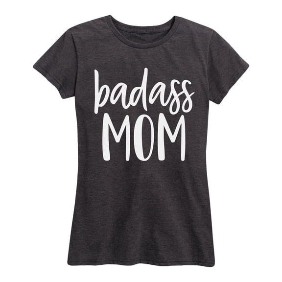 Instant Message - Badass Mom Short Sleeve Graphic T-Shirt