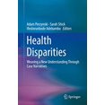 thumbnail image 1 of Health Disparities: Weaving a New Understanding Through Case Narratives, 1 of 2
