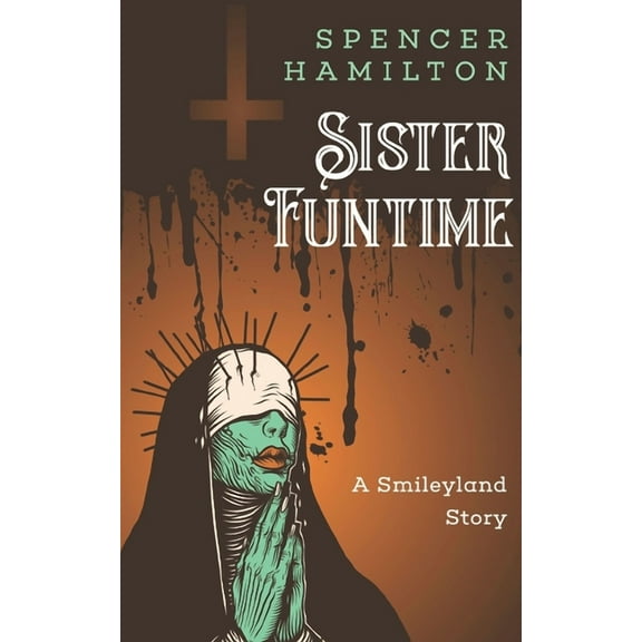 Sister Funtime (Paperback) by Spencer Hamilton