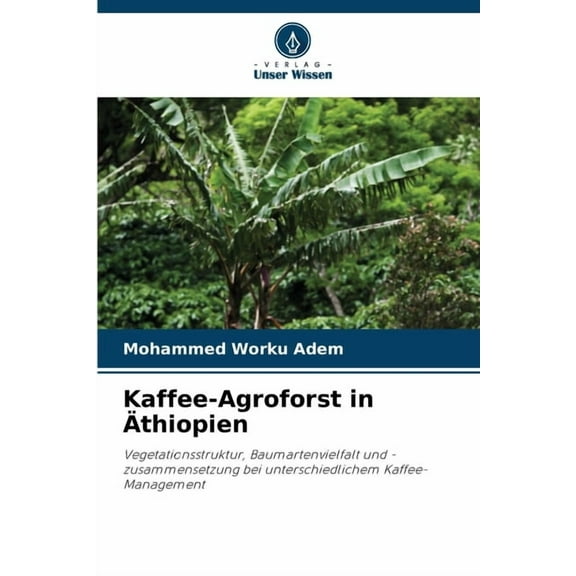 Kaffee-Agroforst in Äthiopien, (Paperback)