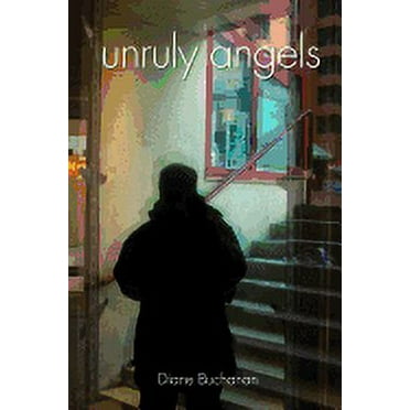 Unruly Angels (Paperback)