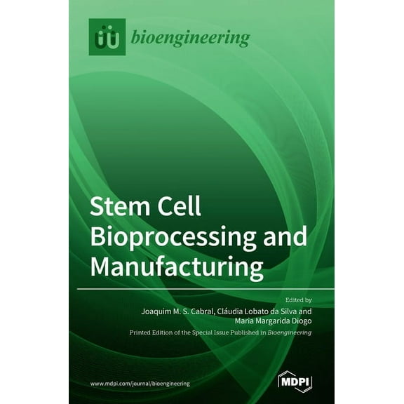 Stem Cell Bioprocessing and Manufacturing, (Hardcover)