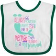 thumbnail image 3 of Inktastic Always be Yourself, Unless you can be a Mermaid Boys or Girls Baby Bib, 3 of 4