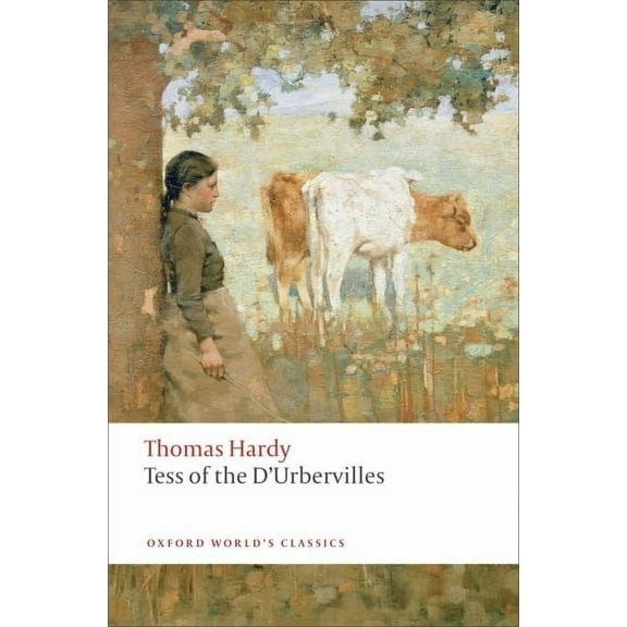 Oxford World's Classics Tess of the d'Urbervilles, (Paperback)