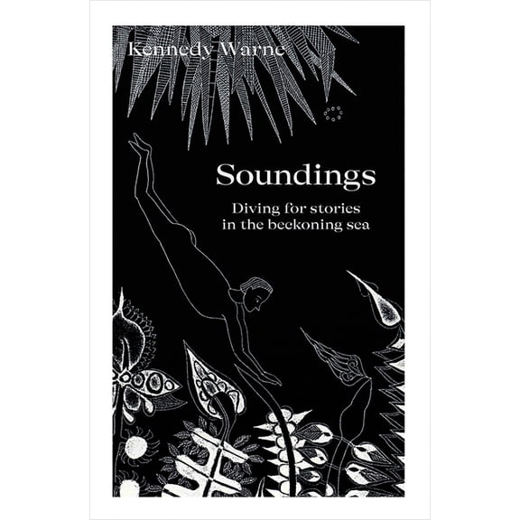Soundings: Diving for Stories in the Beckoning Sea, (Paperback)