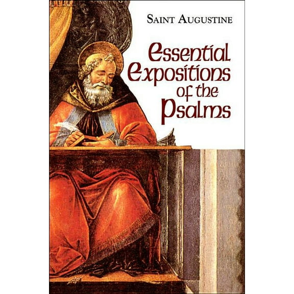 Works of Saint Augustine Essential Expositions of the Psalms, (Paperback)