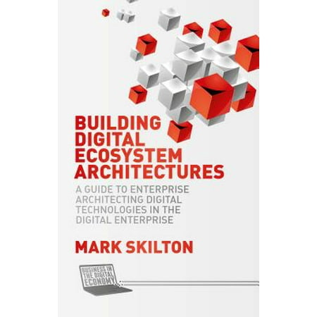 Building Digital Ecosystem Architectures A Guide To