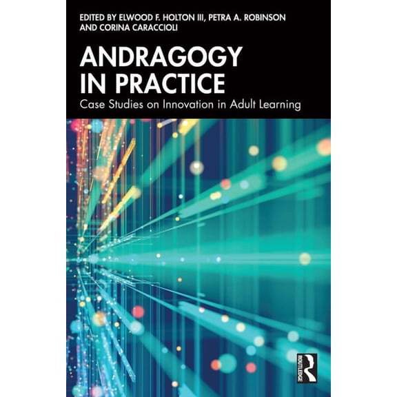 Andragogy in Practice: Case Studies on Innovation in Adult Learning, (Paperback)