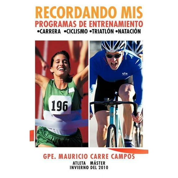 Recordando mis programas de entrenamiento : Carrera, Ciclismo, Triatl?n, Nataci?n