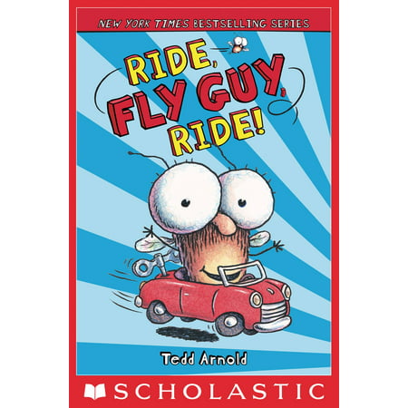 Ride, Fly Guy, Ride! (Fly Guy #11) - eBook (The Best Way To Ride A Guy)