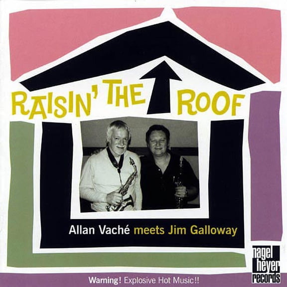 Raisin' The Roof: Allan Vache Meet Jim Galloway