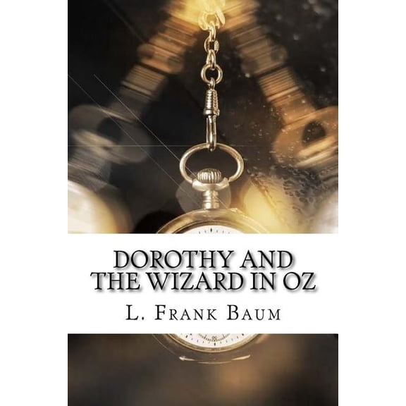 Dorothy and the Wizard in Oz (Paperback)