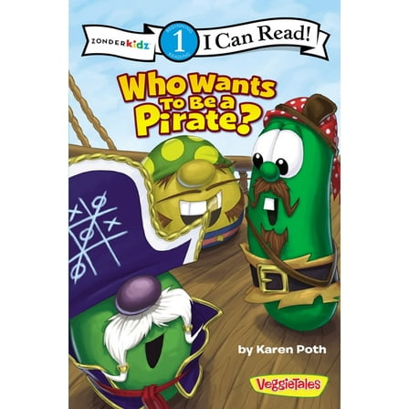 I Can Read! / Big Idea Books / VeggieTal Who Wants to Be a Pirate?: Level 1, (Paperback)