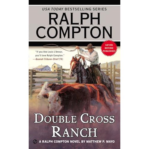 Pre-Owned Ralph Compton Double Cross Ranch (A Ralph Compton Western), 9780451468239, 0451468236, Paperback, First Edition edition